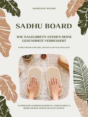 cover image of Sadhu Board--Wie Nagelbrett-Stehen deine Gesundheit verbessert